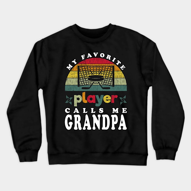 Favorite Hockey Player Calls Me Grandpa Vintage Crewneck Sweatshirt by JaussZ